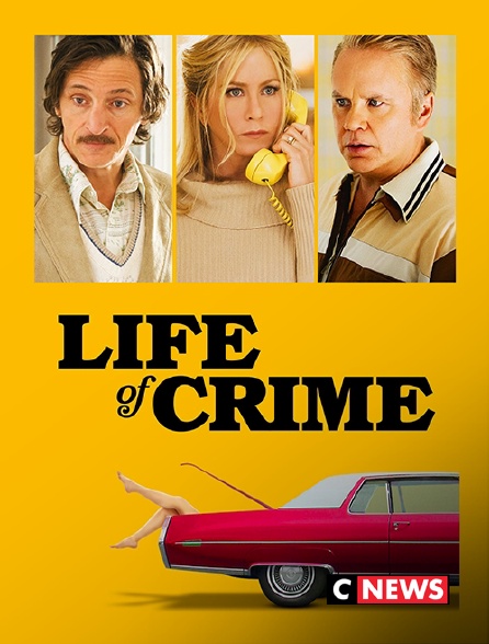 CNEWS - Life of Crime