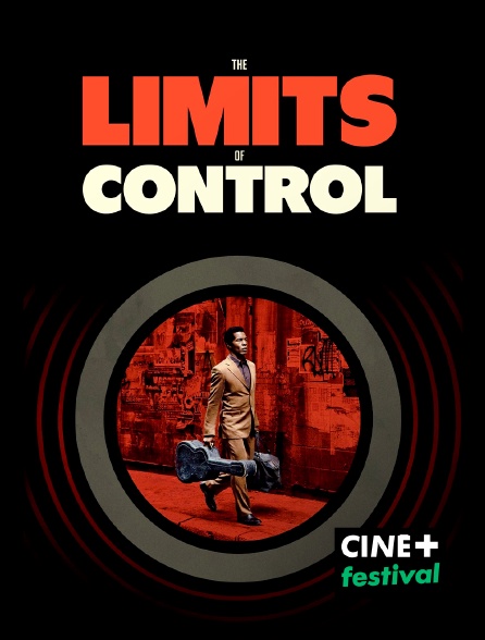 CINE+ Festival - The Limits of Control
