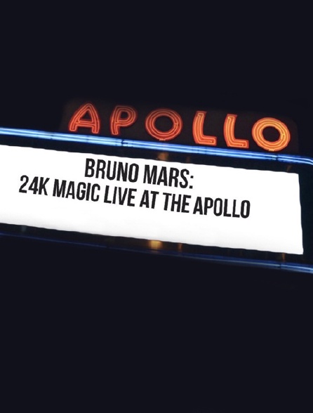 Bruno Mars : 24K Magic Live at the Apollo