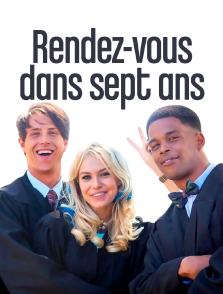 Rendez-vous dans sept ans