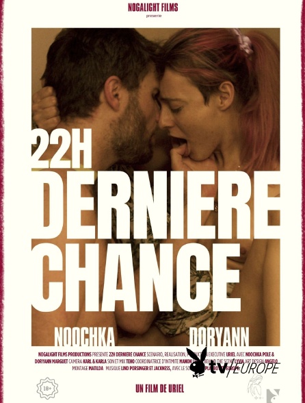 Playboy TV - 22 HEURES LA DERNIERE CHANCE - LE FILM