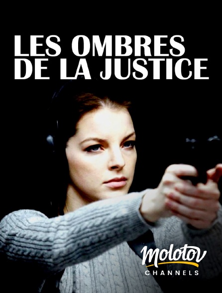 Molotov Channels - Les ombres de la justice