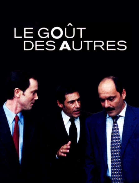 Le Gout Des Autres Treaming Le goût des autres en Streaming - Molotov.tv