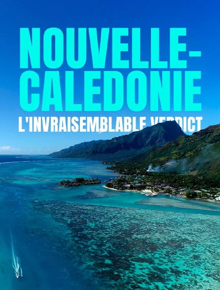 Nouvelle-Calédonie : l'invraisemblable verdict