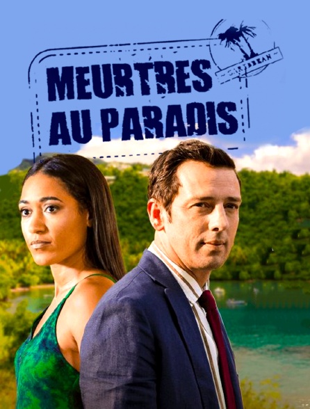 france.tv - Meurtres au paradis en replay
