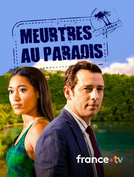 france.tv - Meurtres au paradis