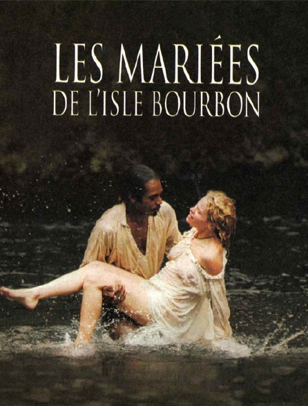 Les mariées de l'isle Bourbon