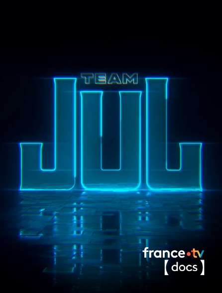 France TV Docs - Team JuL
