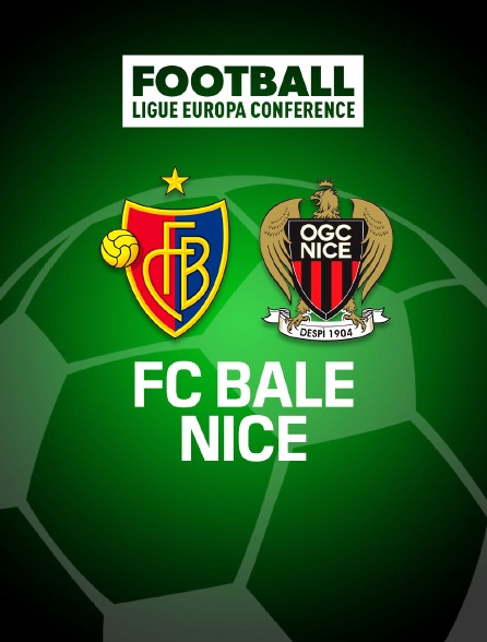 Football - Ligue Europa Conférence : FC Bâle / Nice