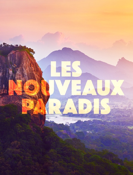 Nouveaux paradis