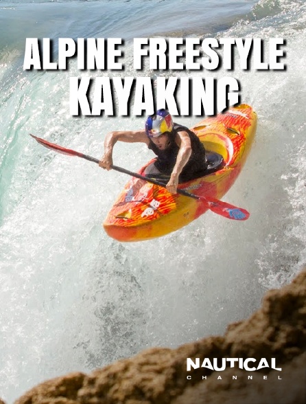 Nautical Channel - Alpine Freestyle Kayaking