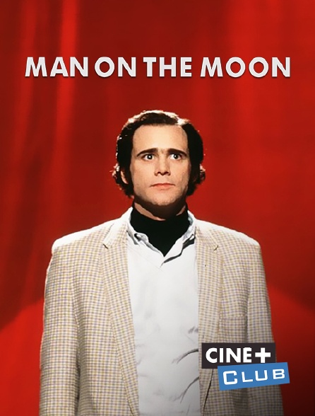 Ciné+ Club - Man on the Moon