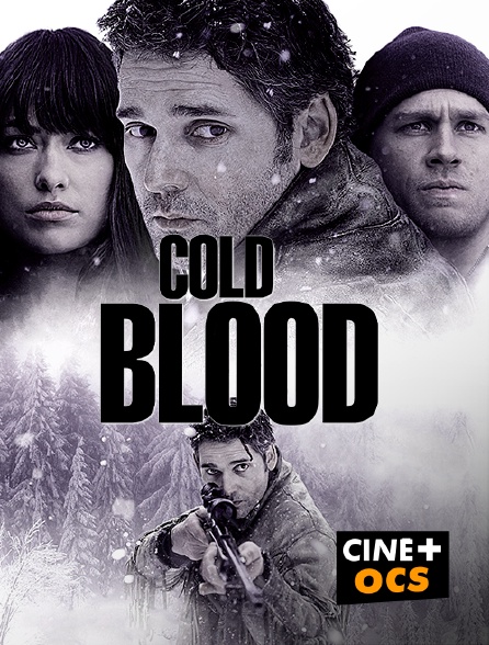 CINÉ Cinéma - Cold Blood