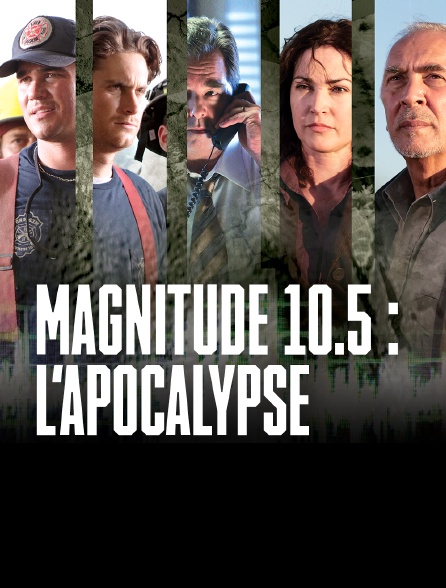 Magnitude 10.5 : l'apocalypse