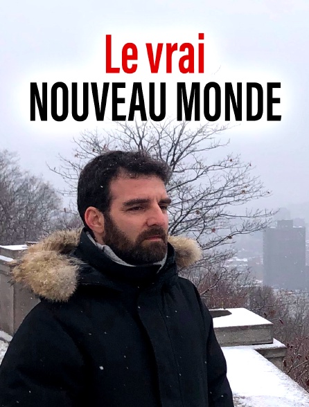 Le vrai nouveau monde