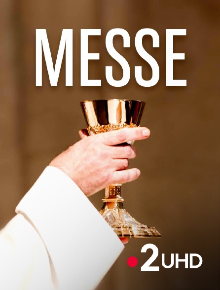 France 2 UHD - Messe