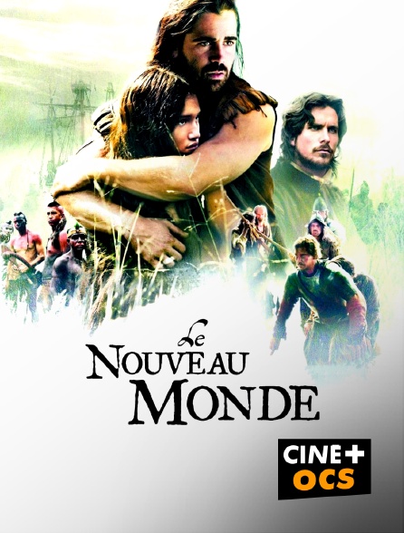 CINÉ Cinéma - Le nouveau monde