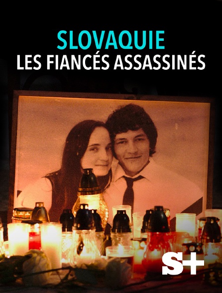 Society+ - Slovaquie, les fiancés assassinés