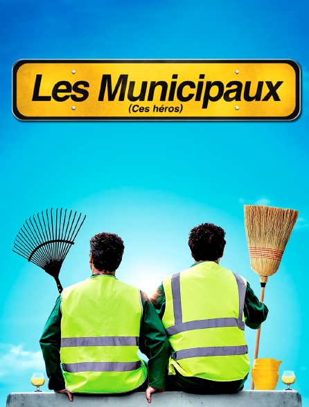 Les municipaux, ces héros