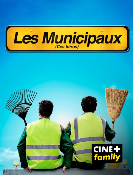 CINE+ Family - Les municipaux, ces héros