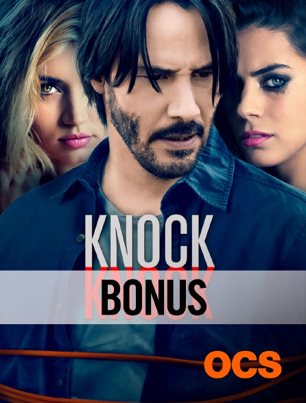 OCS - Knock knock : le bonus