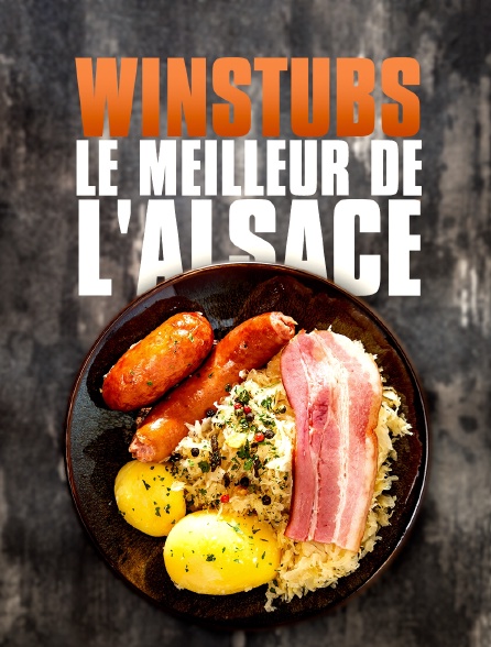 Winstubs, le meilleur de l'Alsace