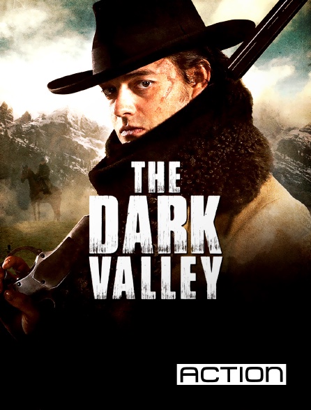 Action - The Dark Valley