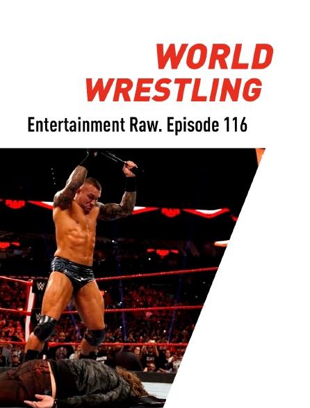 World Wrestling Entertainment Raw. Episode 116