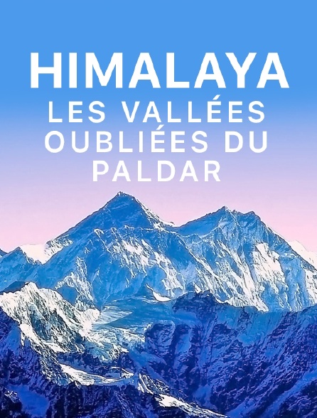 Himalaya, les vallées oubliées du Paldar