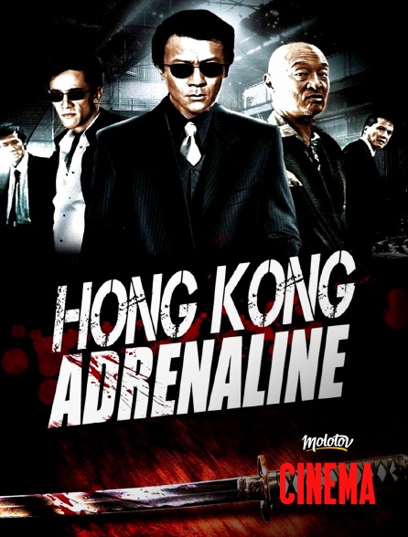Molotov Channels Cinéma - Hong Kong Adrenaline