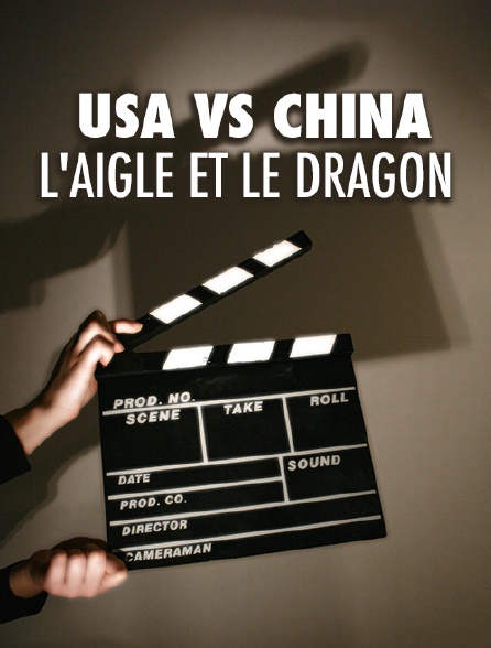 USA vs China : l'aigle et le dragon