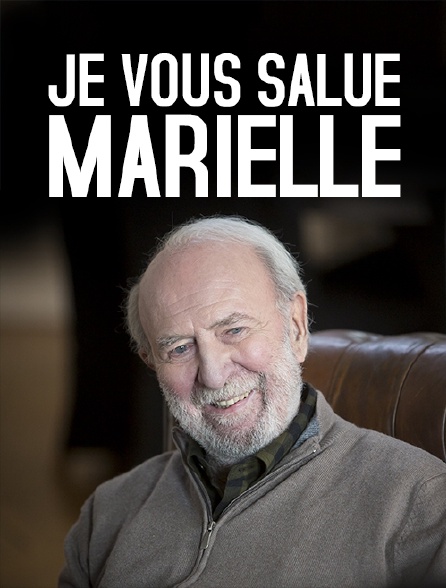 Je vous salue Marielle