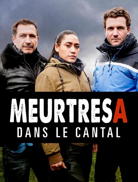 france.tv - Meurtres dans le Cantal en replay