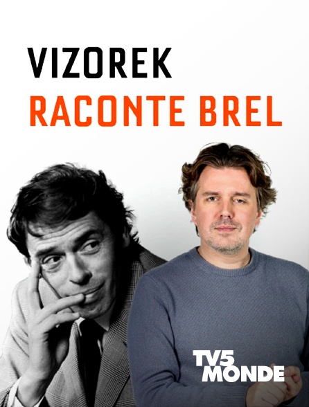 TV5MONDE - Vizorek raconte Brel