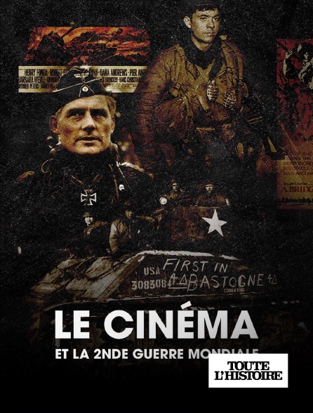 Toute l'Histoire - Le cinéma et la 2ème guerre mondiale