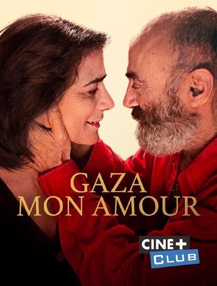 Ciné+ Club - Gaza mon amour