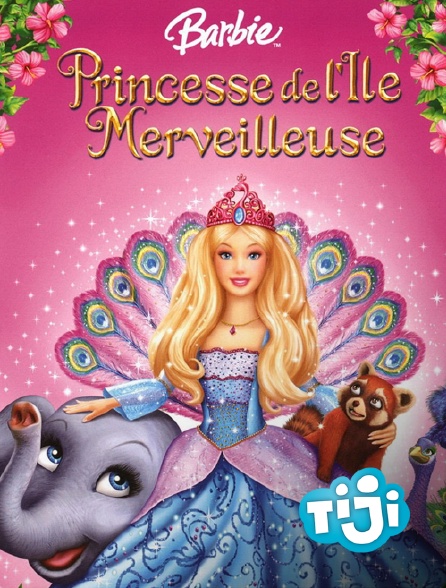 TIJI - Barbie, princesse de l'île merveilleuse