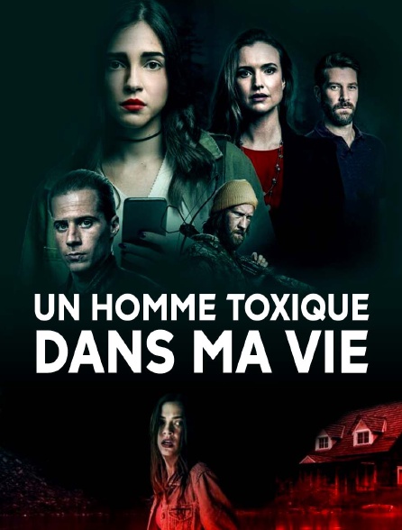 Un homme toxique dans ma vie