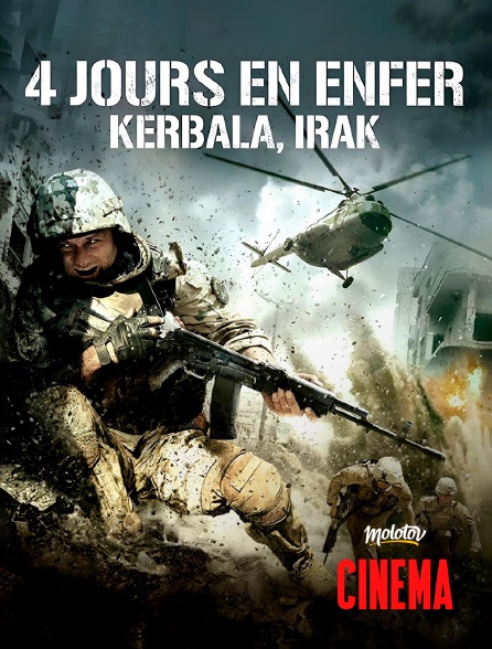 Molotov Channels Cinéma - 4 jours en enfer - Kerbala, Irak