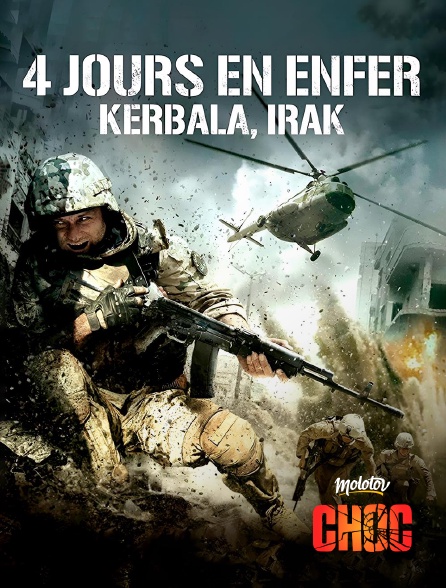 Molotov Channels CHOC - 4 jours en enfer - Kerbala, Irak