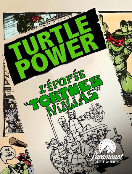 Paramount Network - Turtle Power : L'épopée "Tortues Ninjas"