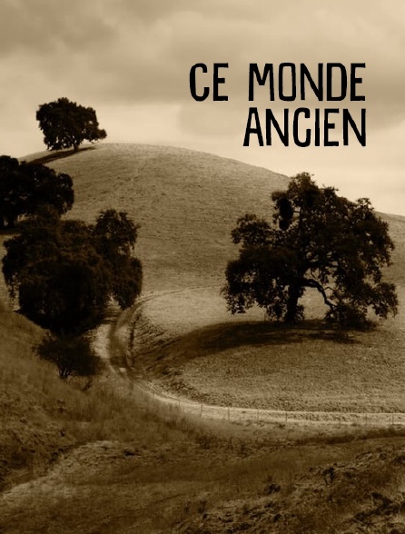 Ce monde ancien