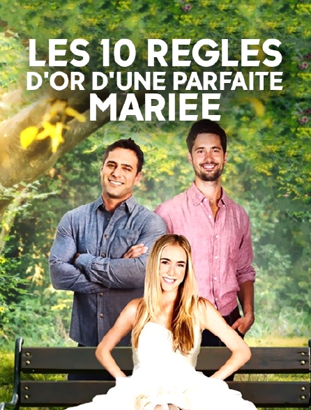 Les 10 règles d'or d'une parfaite mariée