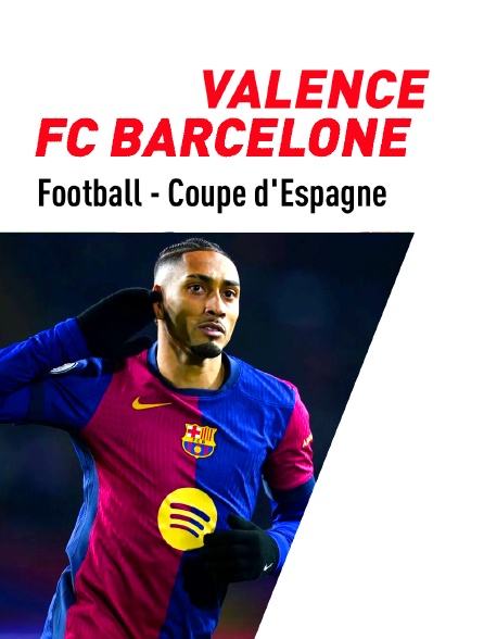 Football - Quart de finale de Coupe d'Espagne : Valence / FC Barcelone