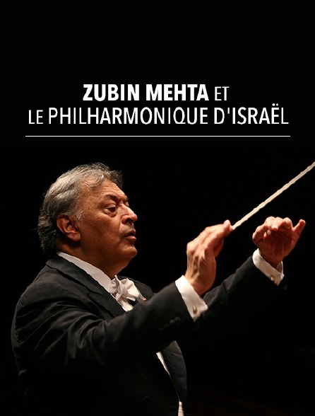 Zubin Mehta et le Philharmonique d'Israël