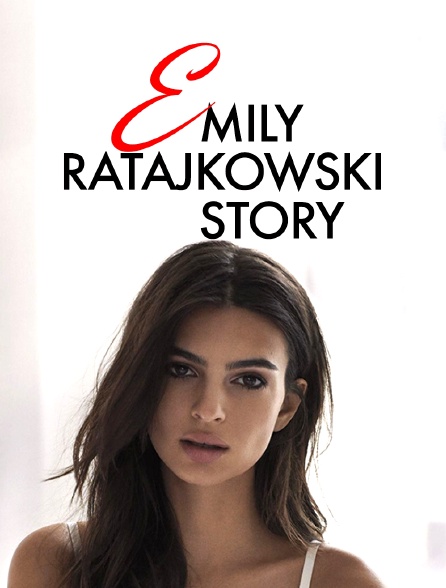 Emily Ratajkowski Story