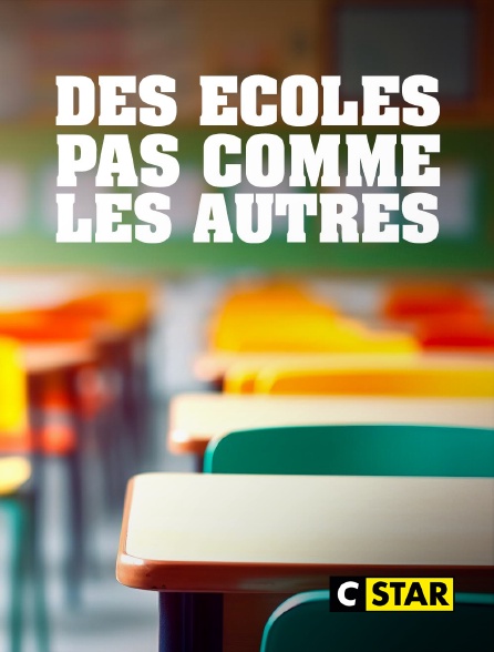 CSTAR - Des écoles pas comme les autres