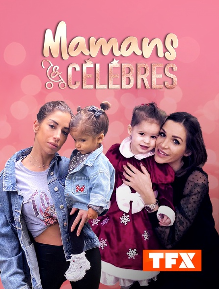 FR| Mamans Et Célèbres