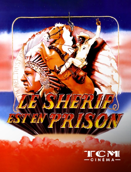 TCM Cinéma - Le shérif est en prison