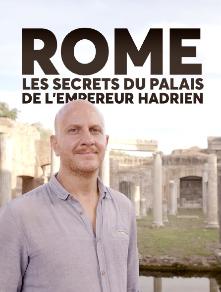 Rome, les secrets du palais de l'empereur Hadrien